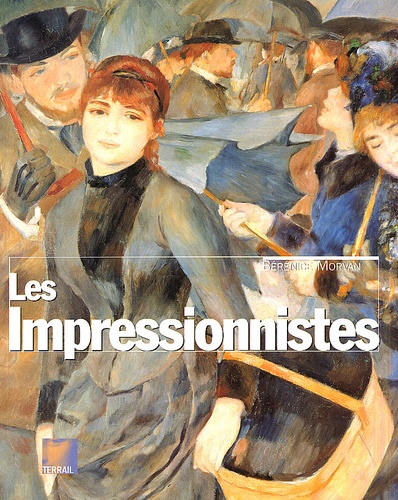 Bérénice Morvan - Les Impressionnistes.