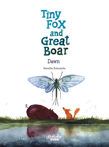 Tiny Fox and Great Boar - Volume 3 - Dawn. Dawn