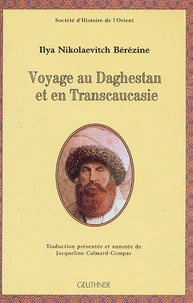 Voyage au Daghestan et en Transcaucasie