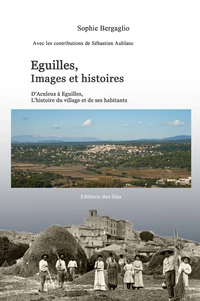 Eguilles, Images et histoires