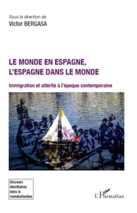 Le monde en Espagne, l'Espagne dans le monde
