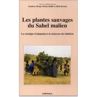 Les plantes sauvages du Sahel malien