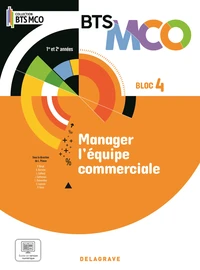 Manager l’équipe commerciale Bloc 4 BTS MCO 1e et 2e années
