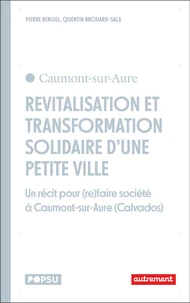 Revitalisation et transformation solidaire d'une petite ville
