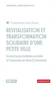 Revitalisation et transformation solidaire d'une petite ville
