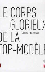 Le corps glorieux de la top-modèle