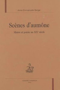 Scènes d'aumône : misère et poésie au XIXe siècle