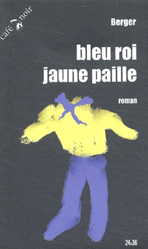  Berger - Bleu Roi, Jaune Paille.