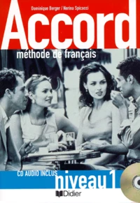 Accord Niveau 1. Methode De Francais, Avec Cd-Audio