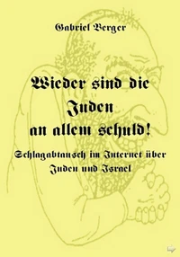 Wieder sind die Juden an allem schuld!