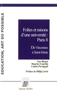 Folies et raisons d'une université : Paris 8
