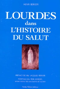 Lourdes Dans L'Histoire Du Salut
