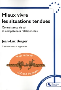 Mieux vivre les situations tendues