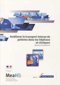  Berger-Levrault - Améliorer le transport interne dans les hôpitaux et cliniques - Retours d'expérience.