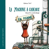 La machine à cadeaux (en panne)