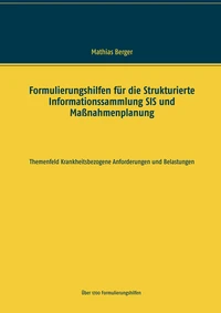 Formulierungshilfen für die Strukturierte Informationssammlung SIS und Maßnahmenplanung