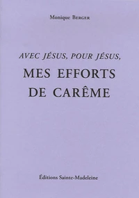 Mes efforts de Carême