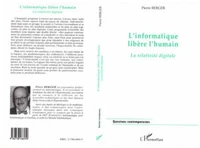 L'informatique lbère l'humain