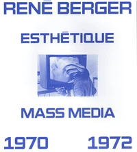 Esthétique & mass media 1970-1972
