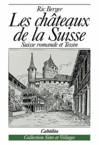 Chateaux de la suisse (les)