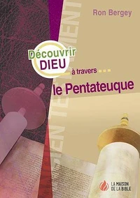 Découvrir Dieu à travers le pentateuque