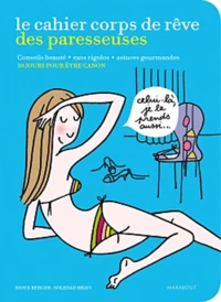 Le corps de rêve des paresseuses
