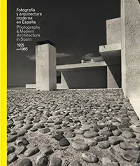 Fotografia y arquitectura moderna en Espana 1925-165