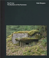 The Bunkers of the Pyrenees