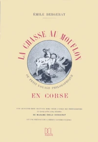 La chasse au mouflon en Corse ou Petit voyage philosophique