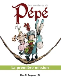 les aventures de pépé, la premiere mission