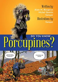 Do You Know Porcupines?