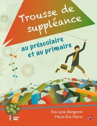 Trousse de suppleance au prescolaire et au primaire