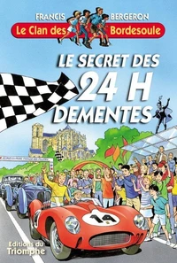 Le secret des 24 H démentes