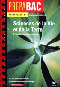 Science De La Vie Et De La Terre Terminale S. Tome 1, Genetiques, Immunologie, Nouveau Bac