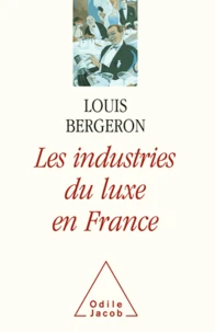 Industries du luxe en France (Les)