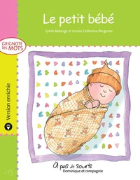 Le petit bébé - version enrichie