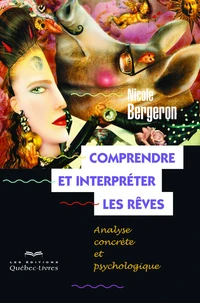 Comprendre et interpréter les rêves