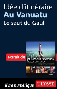 Les 50 plus beaux itinéraires autour du monde