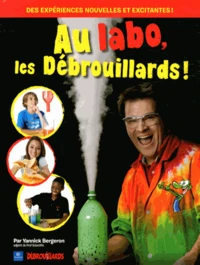 Au labo, les débrouillards !