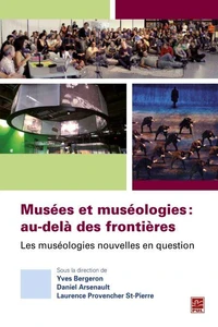 Musees et museologie : au-dela des frontieres