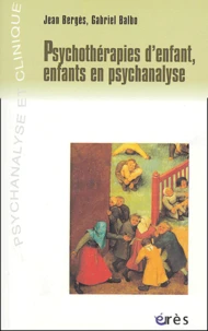 Psychothérapies d'enfant, enfants en psychanalyse