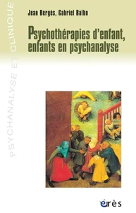 Psychothérapies d'enfant, enfants en psychanalyse