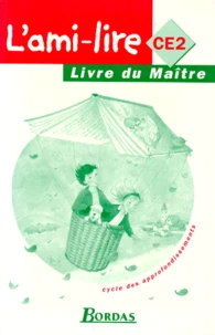 L'Ami-Lire Ce2. Livre Du Maitre