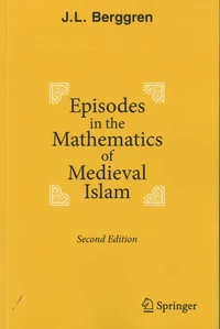 Episodes in the Mathematics of Medieval Islam