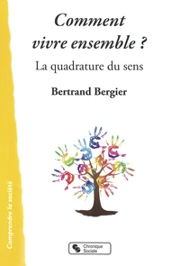 Comment vivre ensemble ?