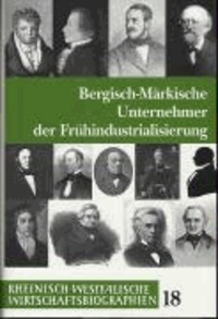 Bergisch-märkische Unternehmer der Frühindustrialisierung.