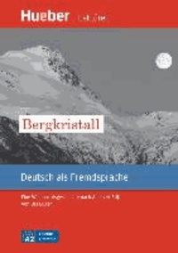 Bergkristall - Eine Weihnachtsgeschichte nach Adalbert Stifter. Deutsch als Fremdsprache. Leseheft.