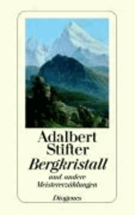 Bergkristall - Und andere Meistererzählungen.
