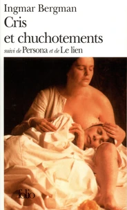 Cris Et Chuchotements. Persona. Le Lien