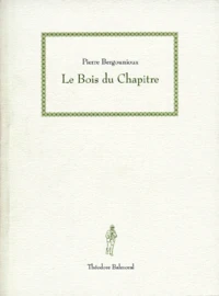 Le bois du chapitre